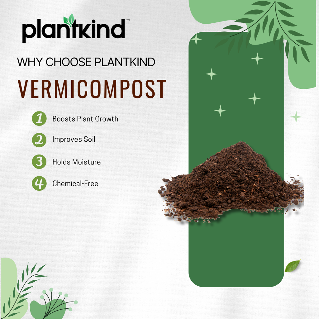 PLANTKIND Vermicompost for Plants  Organic Manure Fertilizer (Powder) | Organic | Zero Chemical | Pack of 1