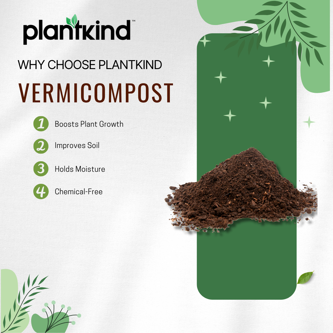 PLANTKIND Vermicompost for Plants  Organic Manure Fertilizer (Powder) | Organic | Zero Chemical | Pack of 1